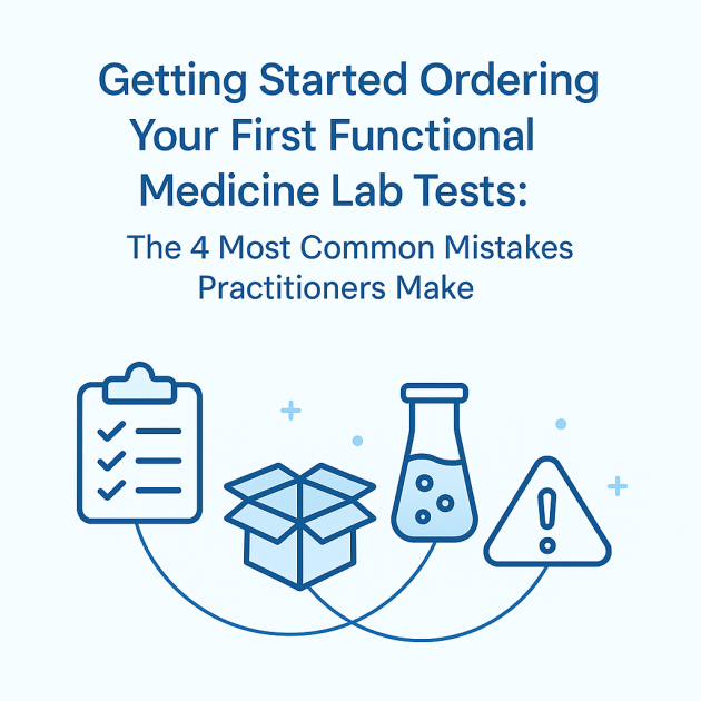 Getting Started Ordering Functional Medicine Labs